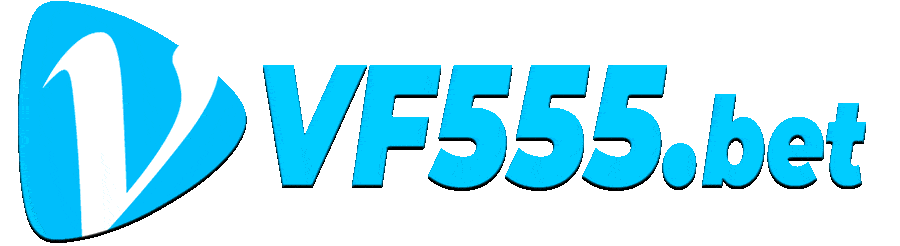VF555 ⚜️ CASINO VF555 ⚜️ NHÀ CÁI CỦA SỰ UY TÍN